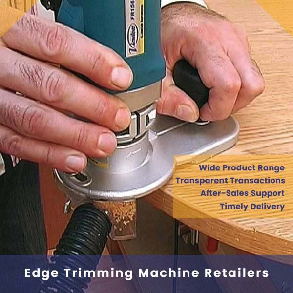 Edge Trimming Machine Retailers in India